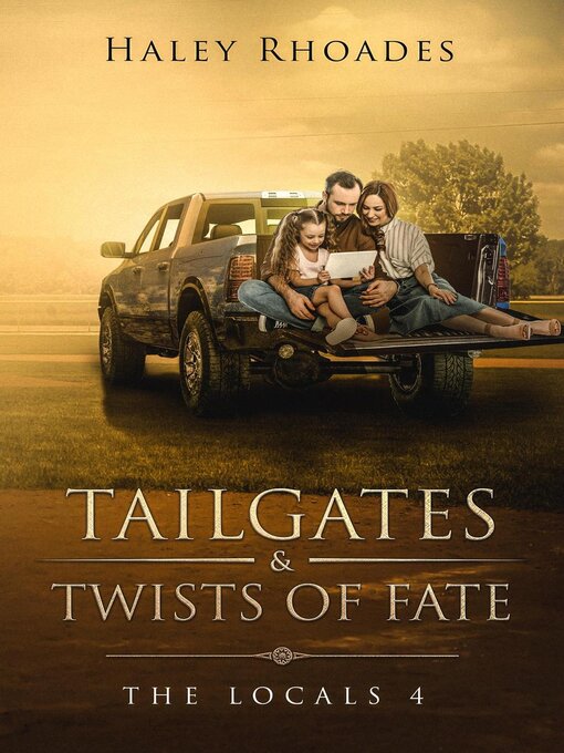 Title details for Tailgates and Twist of Fate by Haley Rhoades - Available